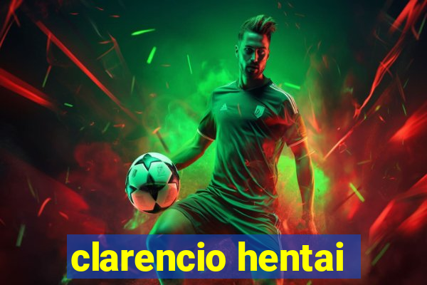 clarencio hentai